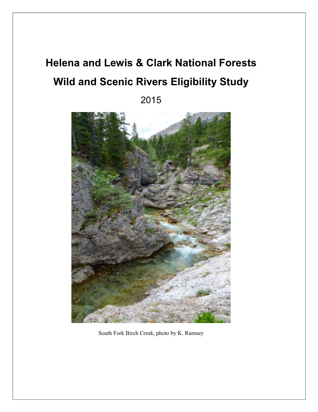 Helena and Lewis & Clark National Forests Wild and Scenic Rivers
