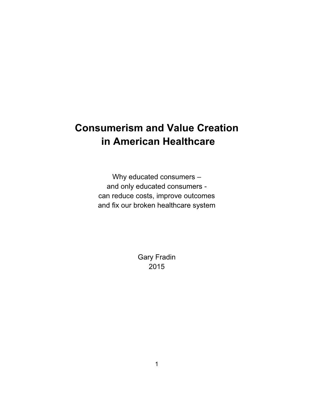 Consumerism and Value Creation in American Healthcare