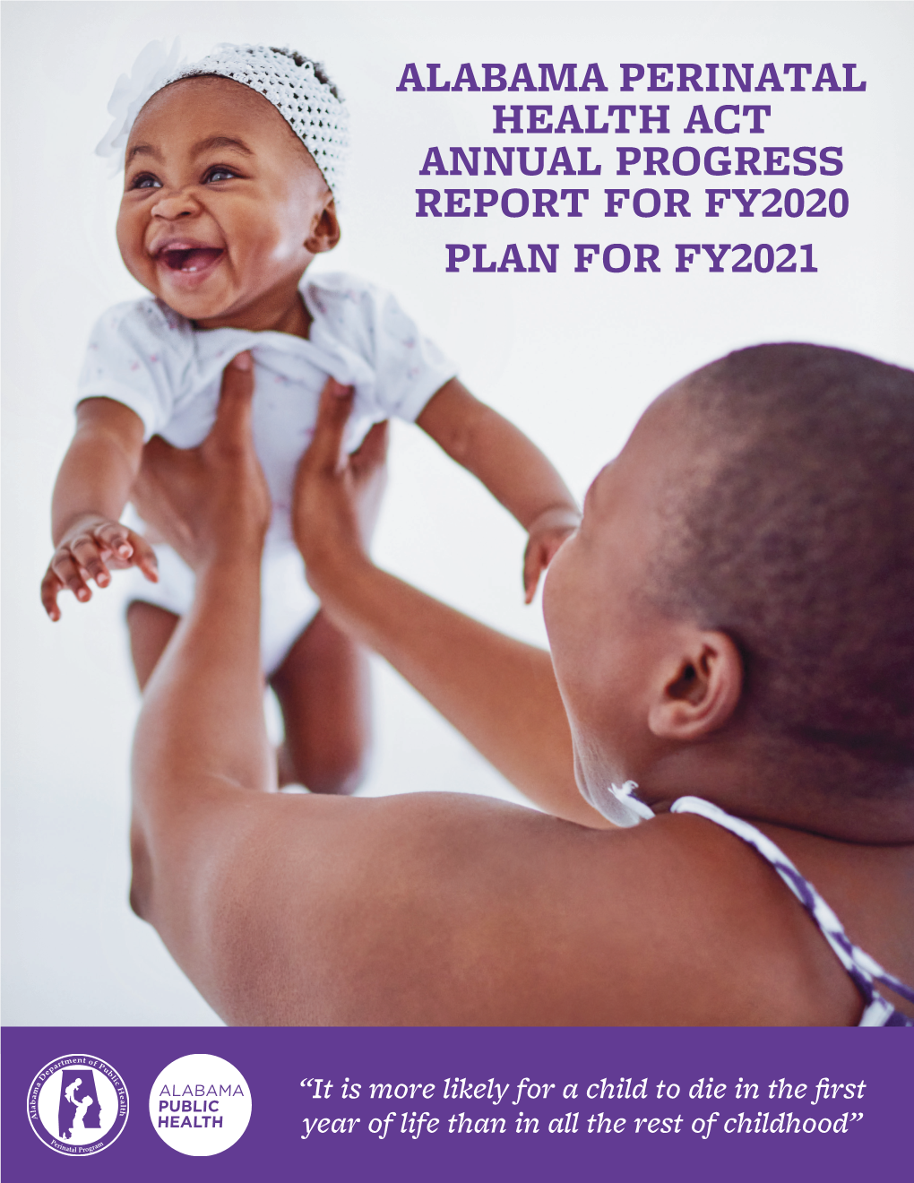 Alabama Perinatal Health Act Annual Progress Report for Fy2020 Plan for Fy2021