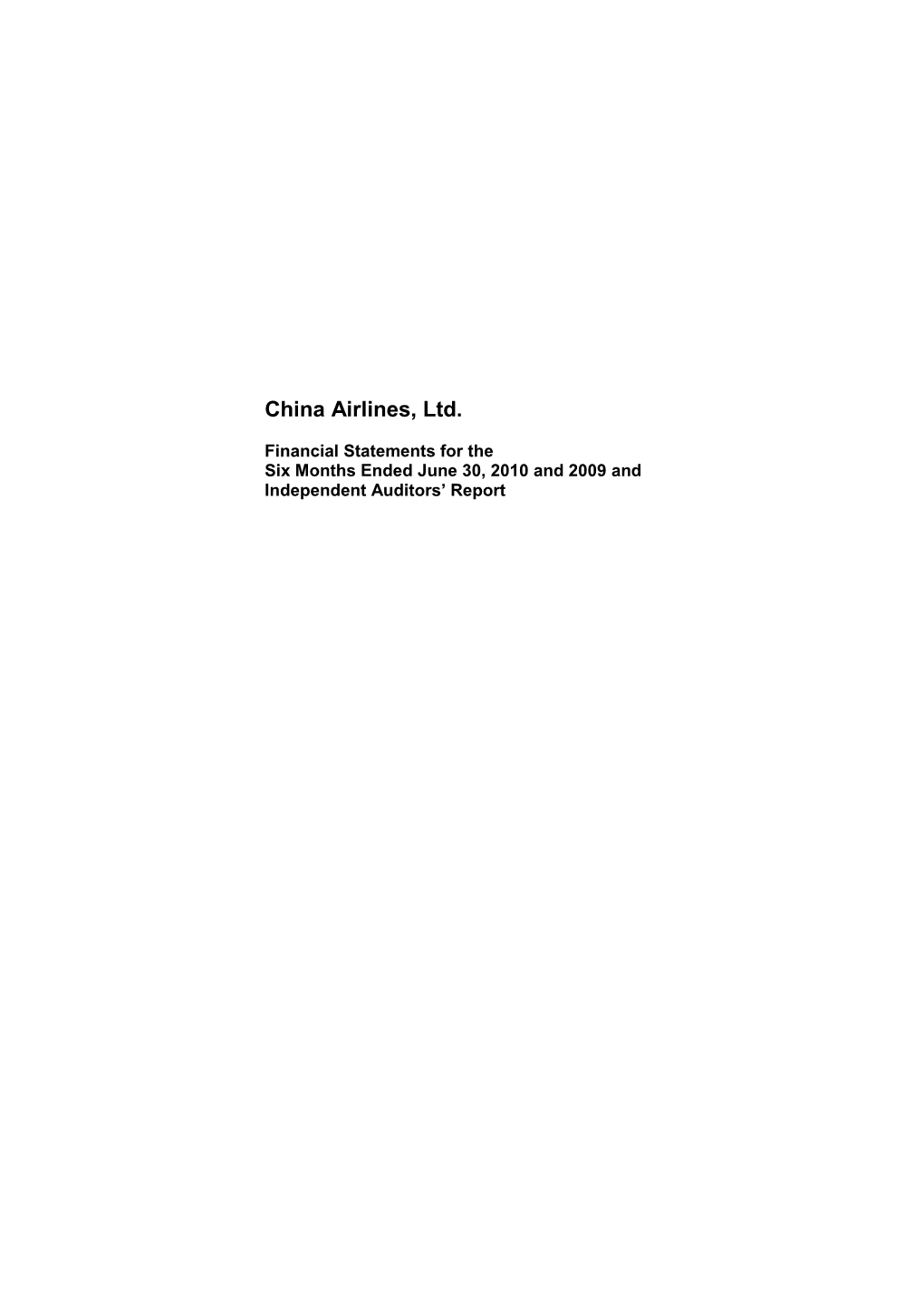 China Airlines, Ltd. Financial Statements for the Six Months