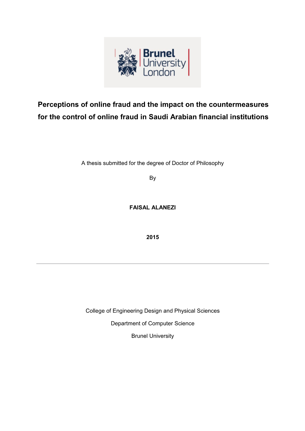 Perceptions of Online Fraud and the Impact on the Countermeasures for the Control of Online Fraud in Saudi Arabian Financial Institutions