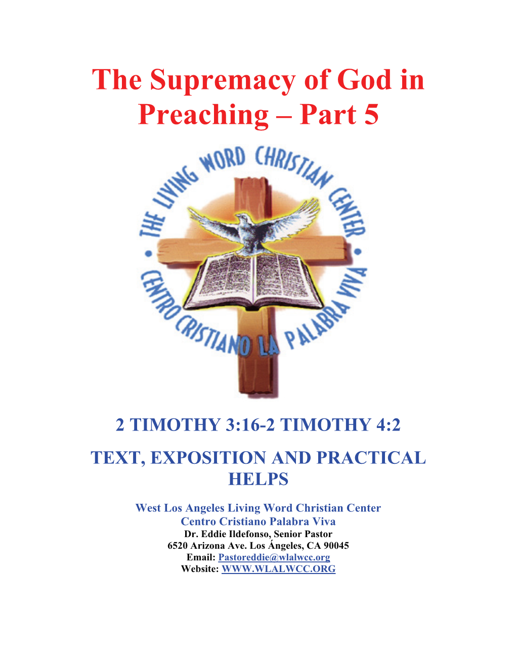 The Supremacy of God in Preaching – Part 5