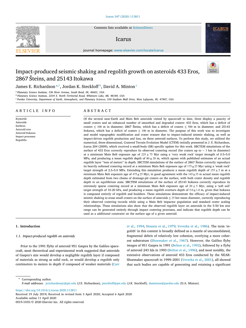 Impact-Produced Seismic Shaking and Regolith Growth on Asteroids 433 Eros, 2867 Šteins, and 25143 Itokawa James E