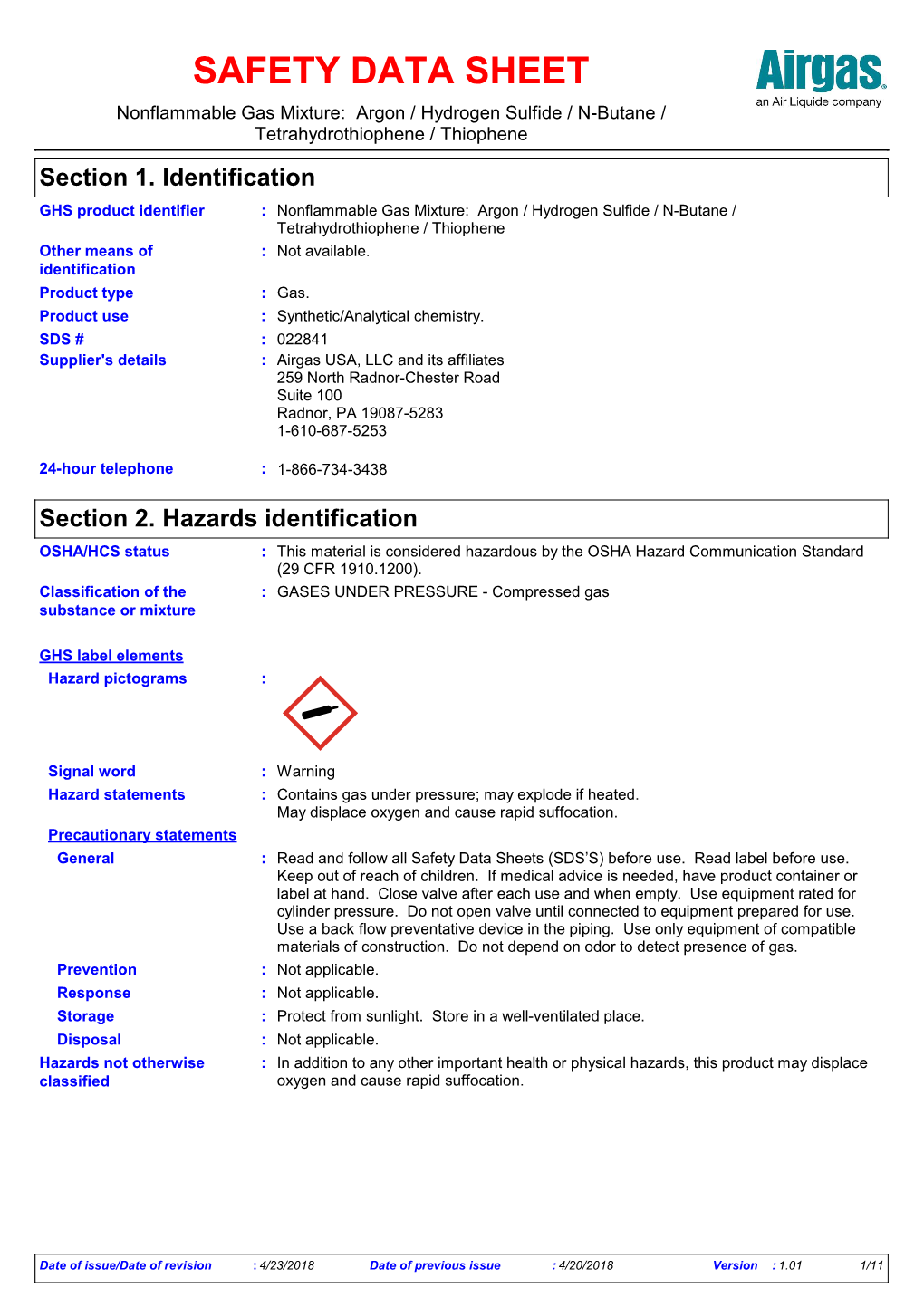 Section 2. Hazards Identification OSHA/HCS Status : This Material Is Considered Hazardous by the OSHA Hazard Communication Standard (29 CFR 1910.1200)