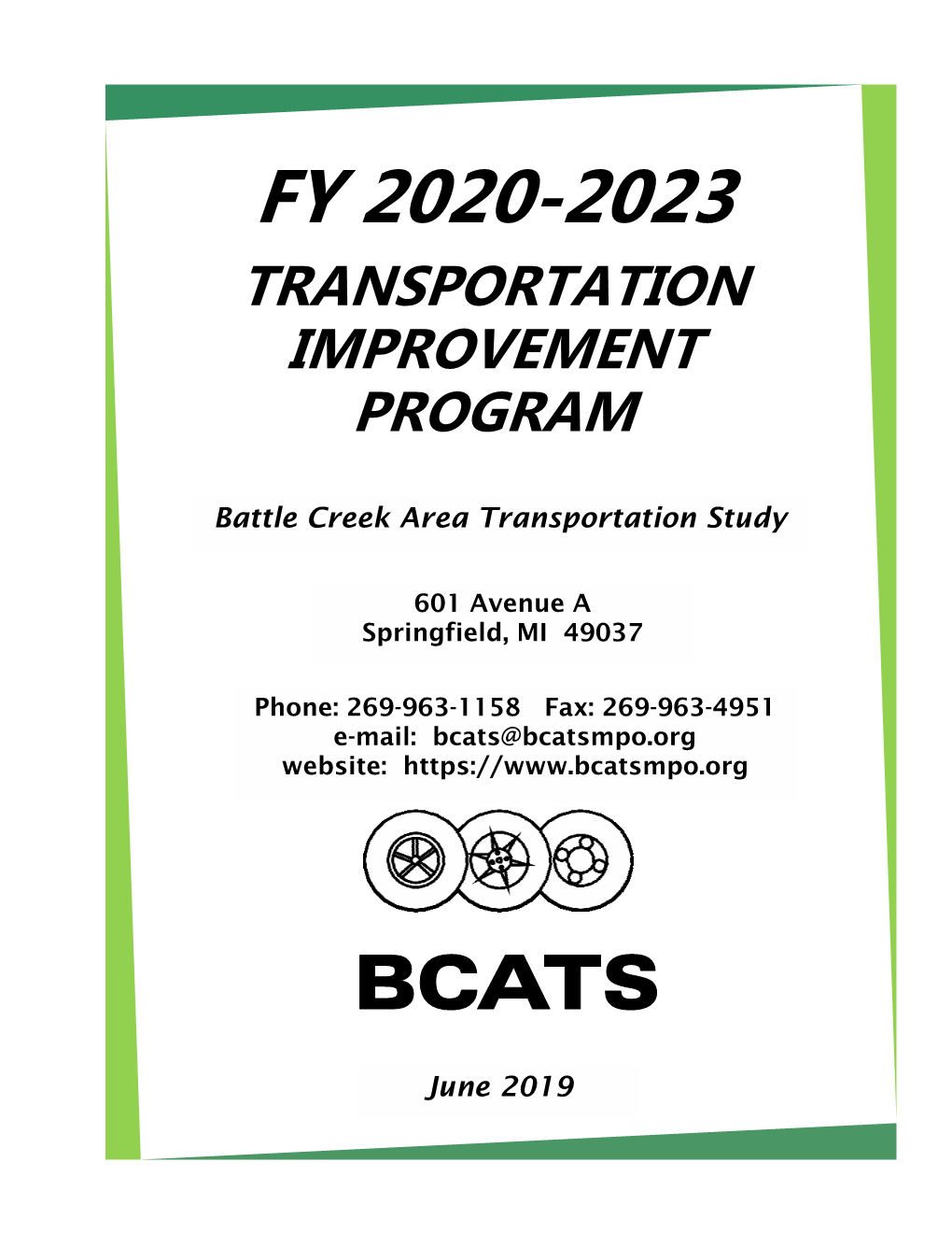 FY 2020-2023 Transportation Improvement Program (TIP) in January, 2019 and April, 2019 to the Following Consultation Agencies*