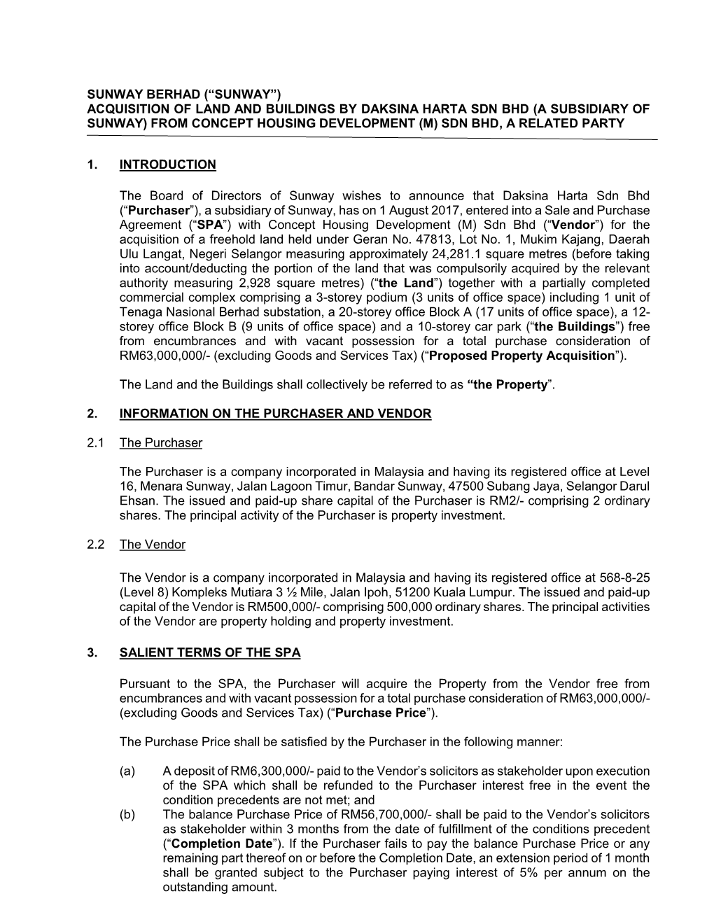 (“Sunway”) Acquisition of Land and Buildings by Daksina Harta Sdn Bhd (A Subsidiary of Sunway) from Concept Housing Development (M) Sdn Bhd, a Related Party