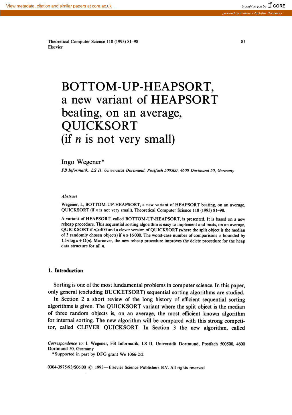 BOTTOM-UP-HEAPSORT, a New Variant of HEAPSORT Beating, on an Average, QUICKSORT (If N Is Not Very Small)