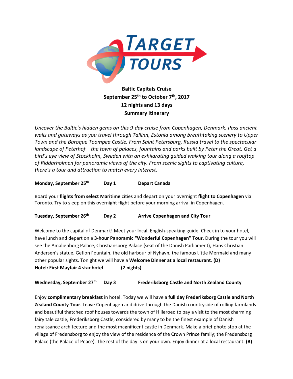 Baltic Capitals Cruise September 25Th to October 7Th, 2017 12 Nights and 13 Days Summary Itinerary