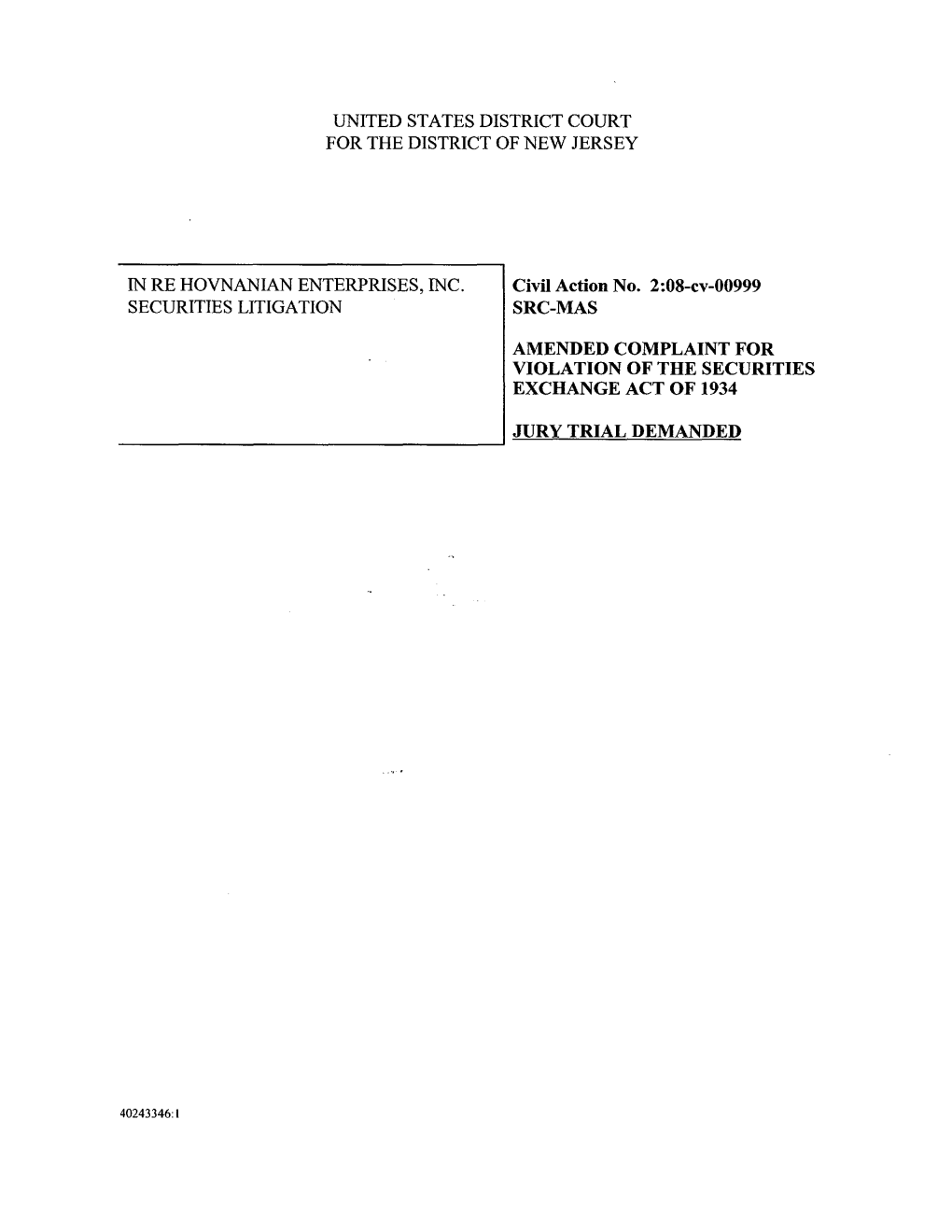 Hovnanian Enterprises, Inc. Securities Litigation 08-CV-00999-Amended