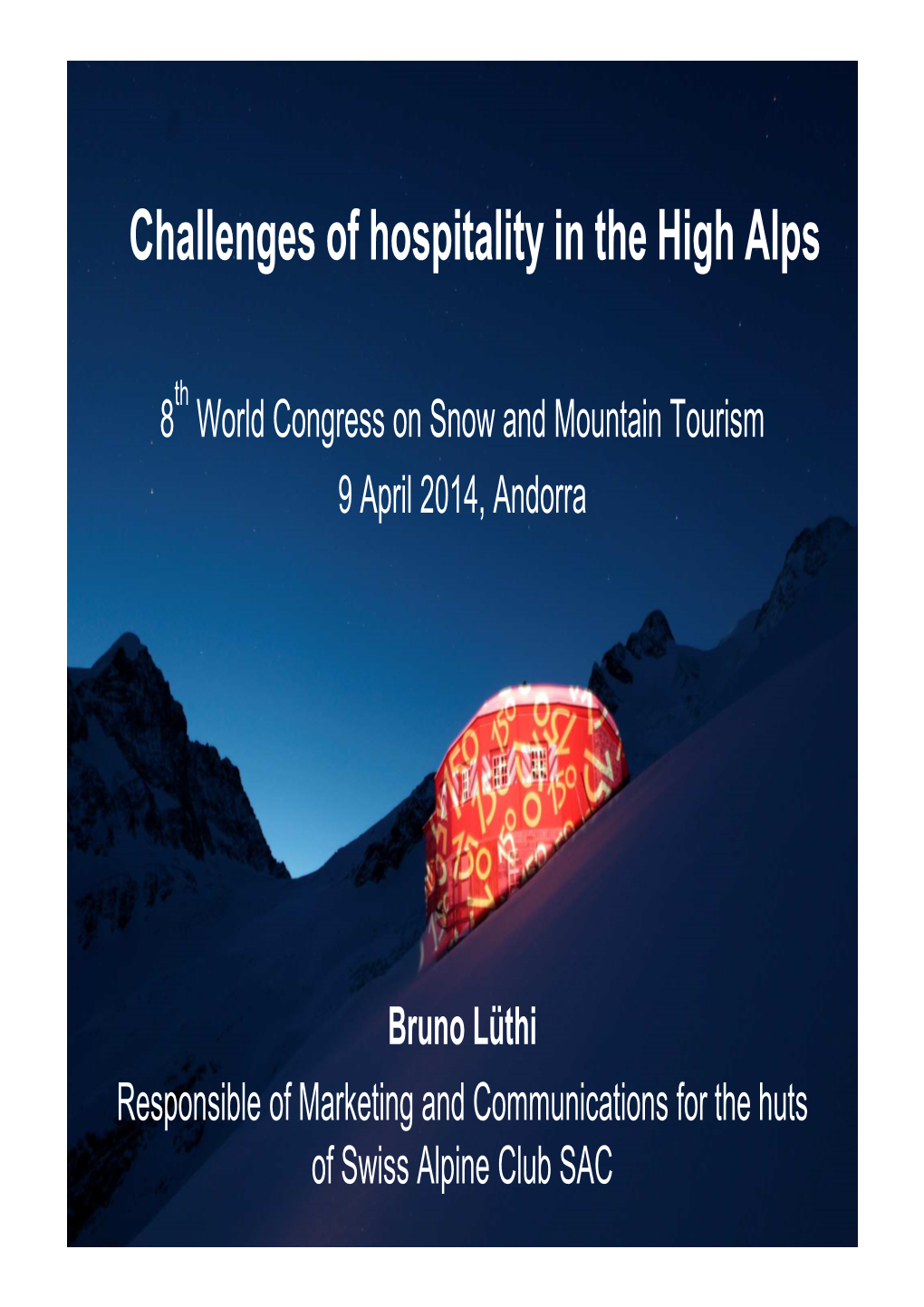 Challenges of Hospitality in the High Alps