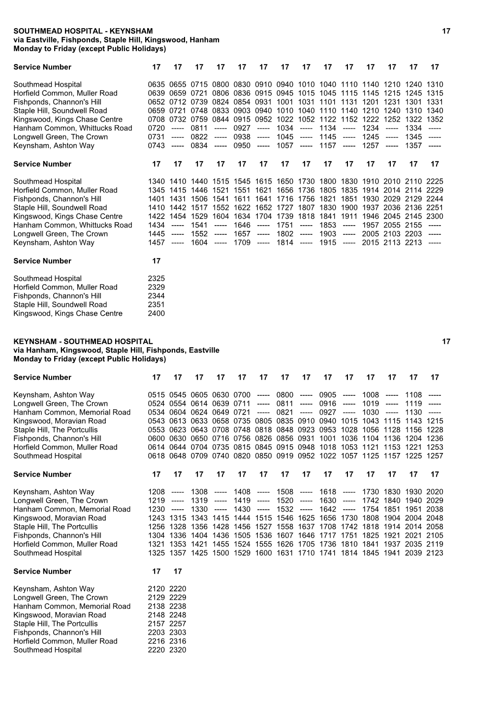 SOUTHMEAD HOSPITAL - KEYNSHAM 17 Via Eastville, Fishponds, Staple Hill, Kingswood, Hanham Monday to Friday (Except Public Holidays)