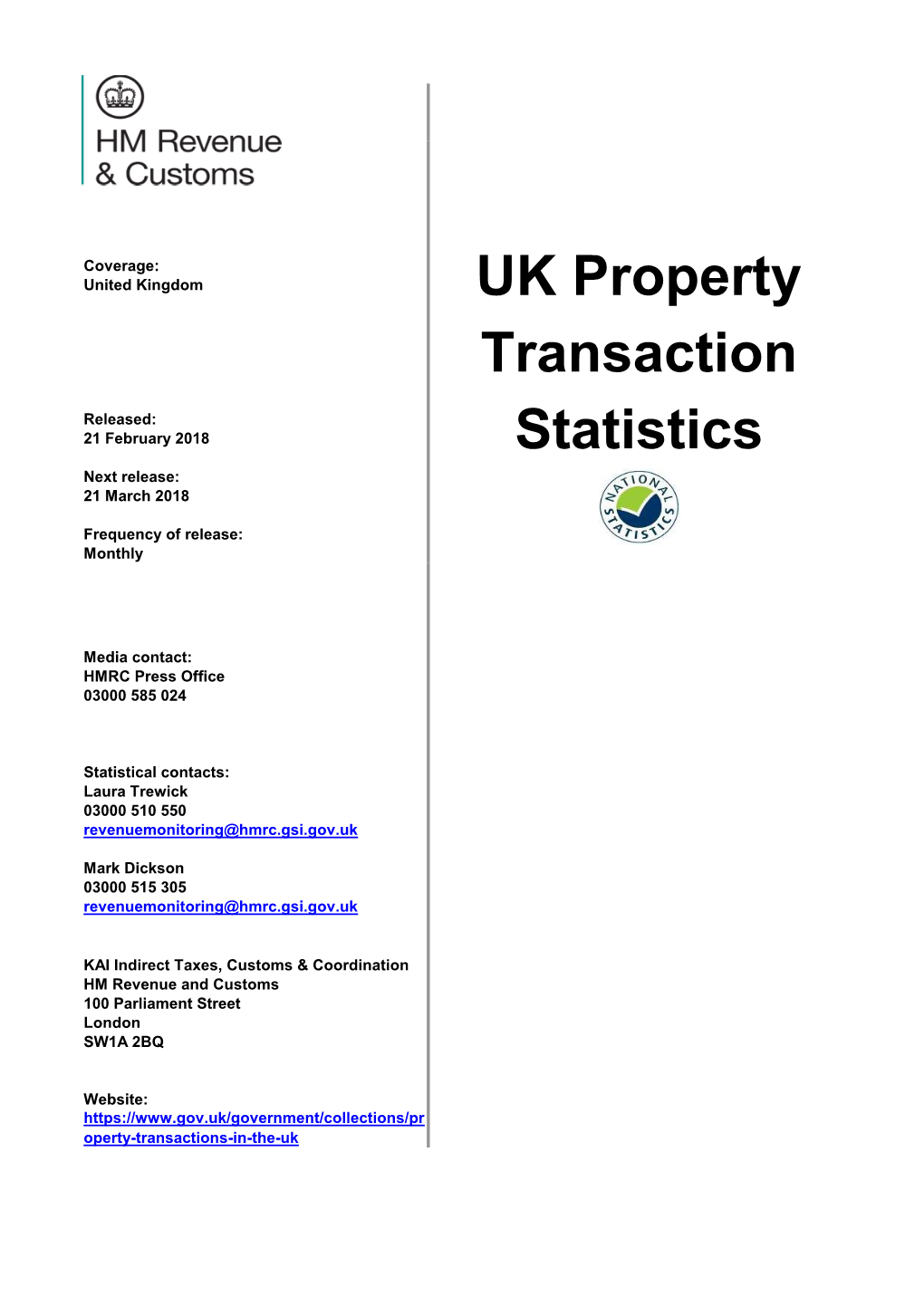 UK Property Transaction Statistics Are Used by Government and Policy Makers, Analysts, Academics, Media, Businesses, Public Bodies and the Public