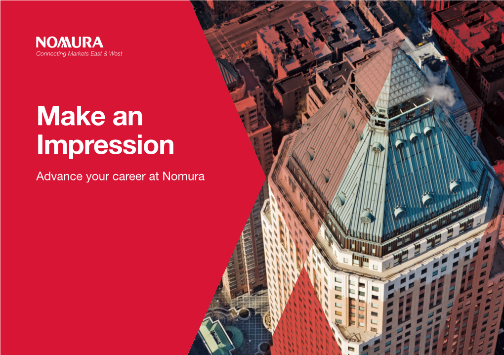 Make an Impression Advance Your Career at Nomura Integrated Global Access