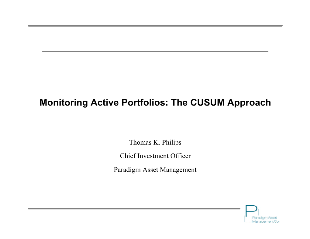 Monitoring Active Portfolios: the CUSUM Approach, Thomas K. Philips