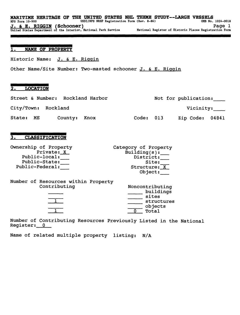 J. & E. RIGGIN (Schooner) Page 1 Ownership of Property Private; X