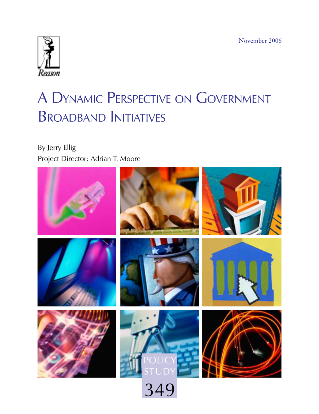 A Dynamic Perspective on Government Broadband Initiatives