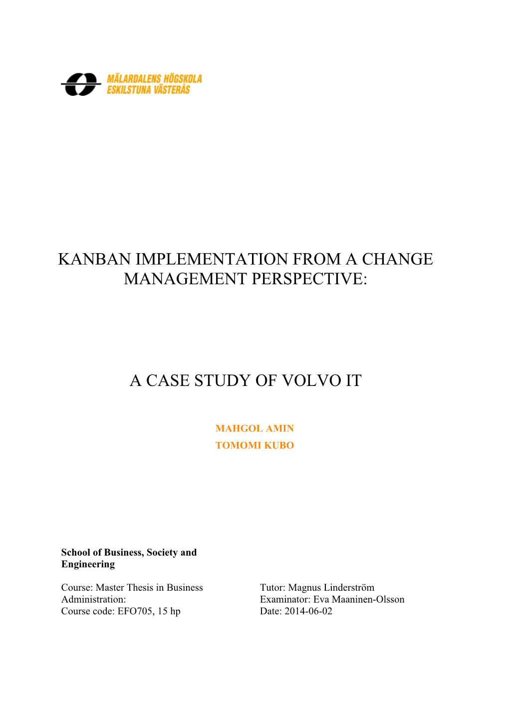 Kanban Implementation from a Change Management Perspective