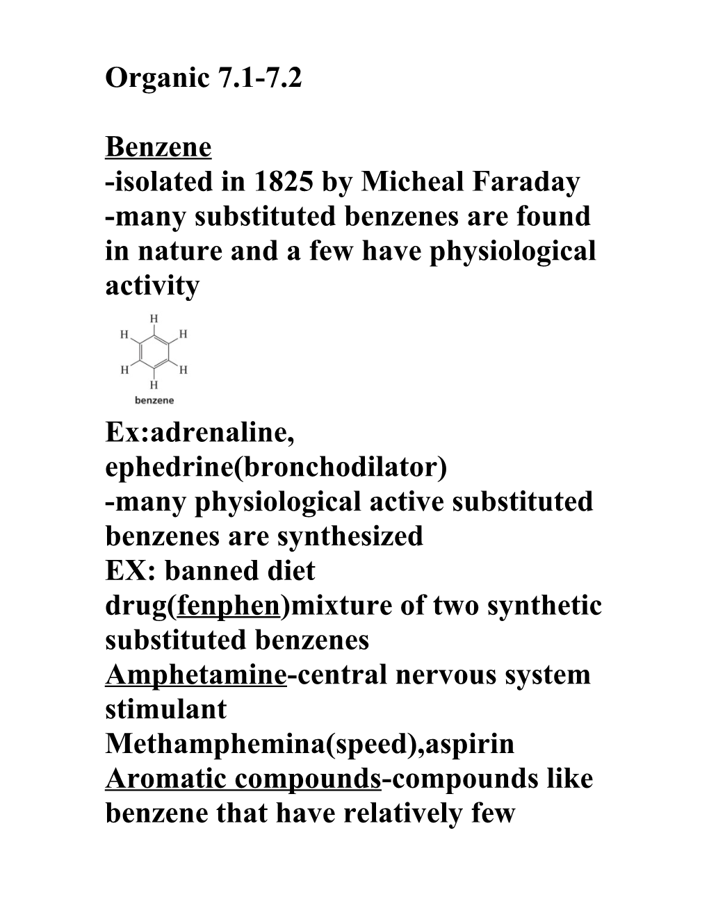 Many Substituted Benzenes Are Found in Nature and a Few Have Physiological Activity