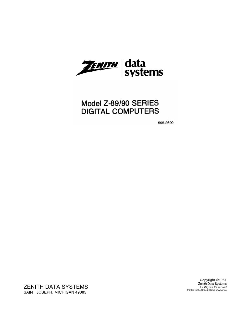 Zenith Data Systems ZENITH DATA SYSTEMS All Rights Reserved Printed in the United States of America SAINT JOSEPH, MICHIGAN 49085