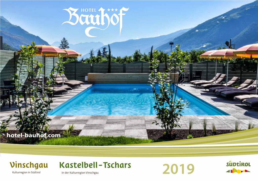 Vinschgau Kulturregion in Südtirol 2019 Val Venosta – Cultura Viva in Alto Adige Herzlich Willkommen Im Hotel Bauhof