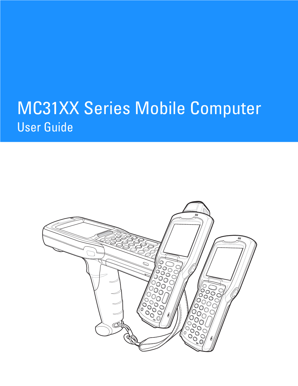 MC31XX Series Mobile Computer User Guide