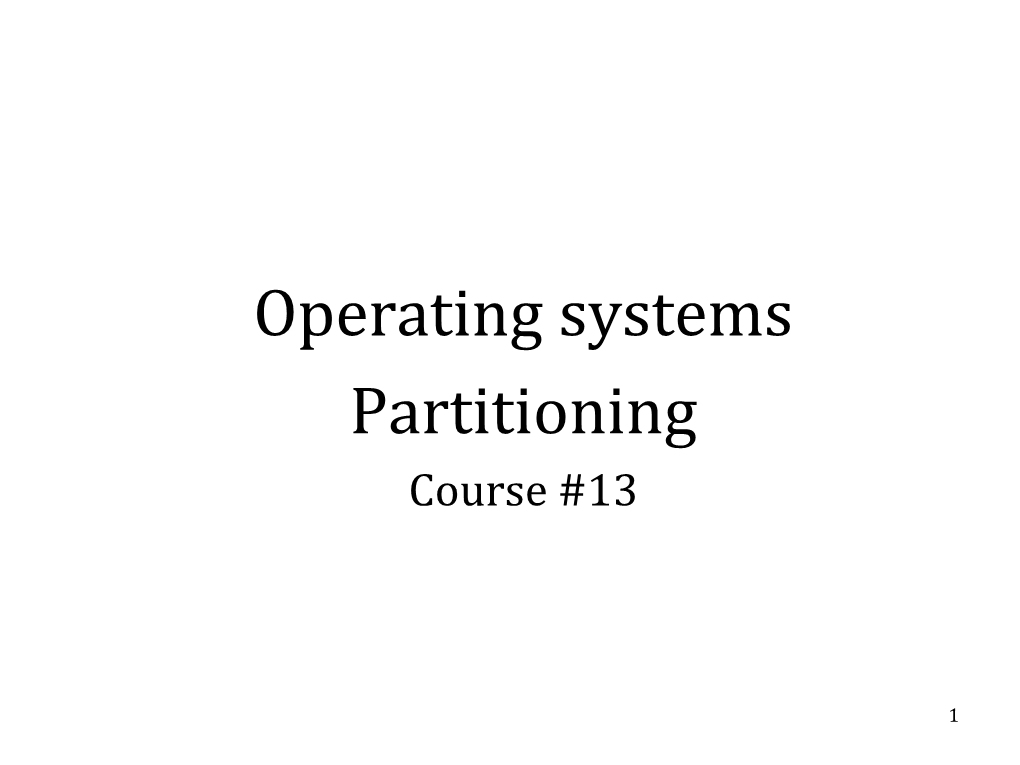 Partitions, This May Be Challenging and Require System Down Time