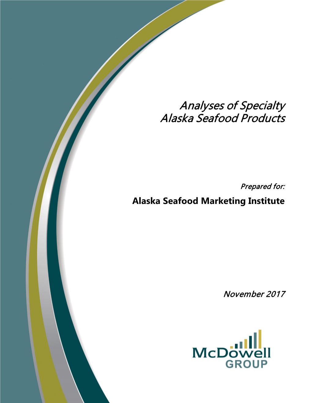 Analyses of Specialty Alaska Seafood Products