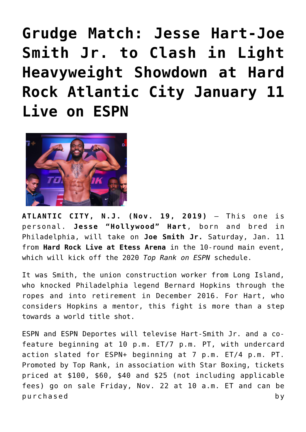 Grudge Match: Jesse Hart-Joe Smith Jr. to Clash in Light Heavyweight Showdown at Hard Rock Atlantic City January 11 Live on ESPN