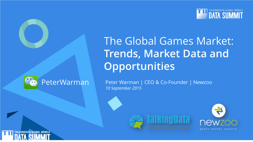 The Global Games Market: Trends, Market Data and Opportunities