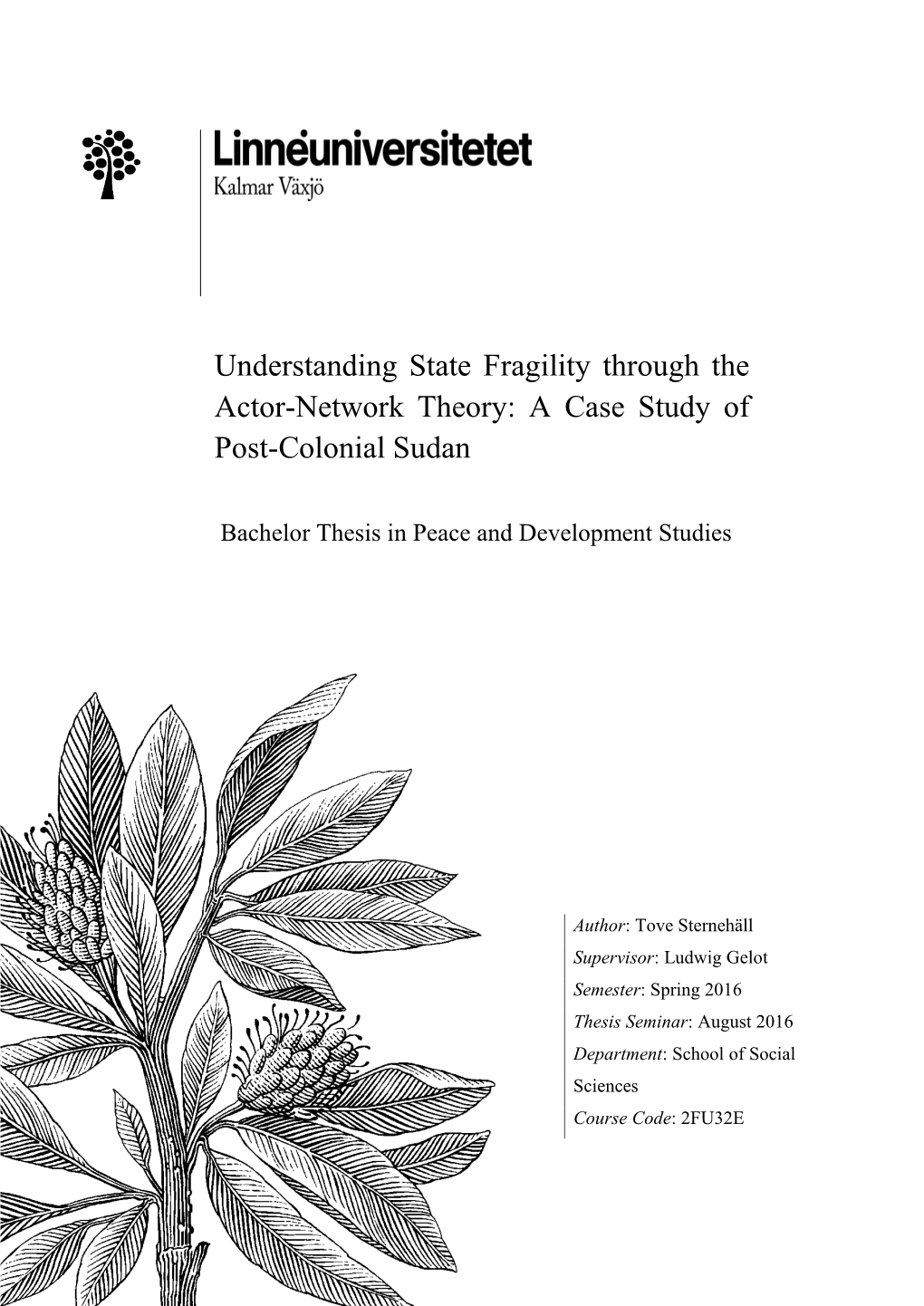 Understanding State Fragility Through the Actor-Network Theory: a Case Study of Post-Colonial Sudan
