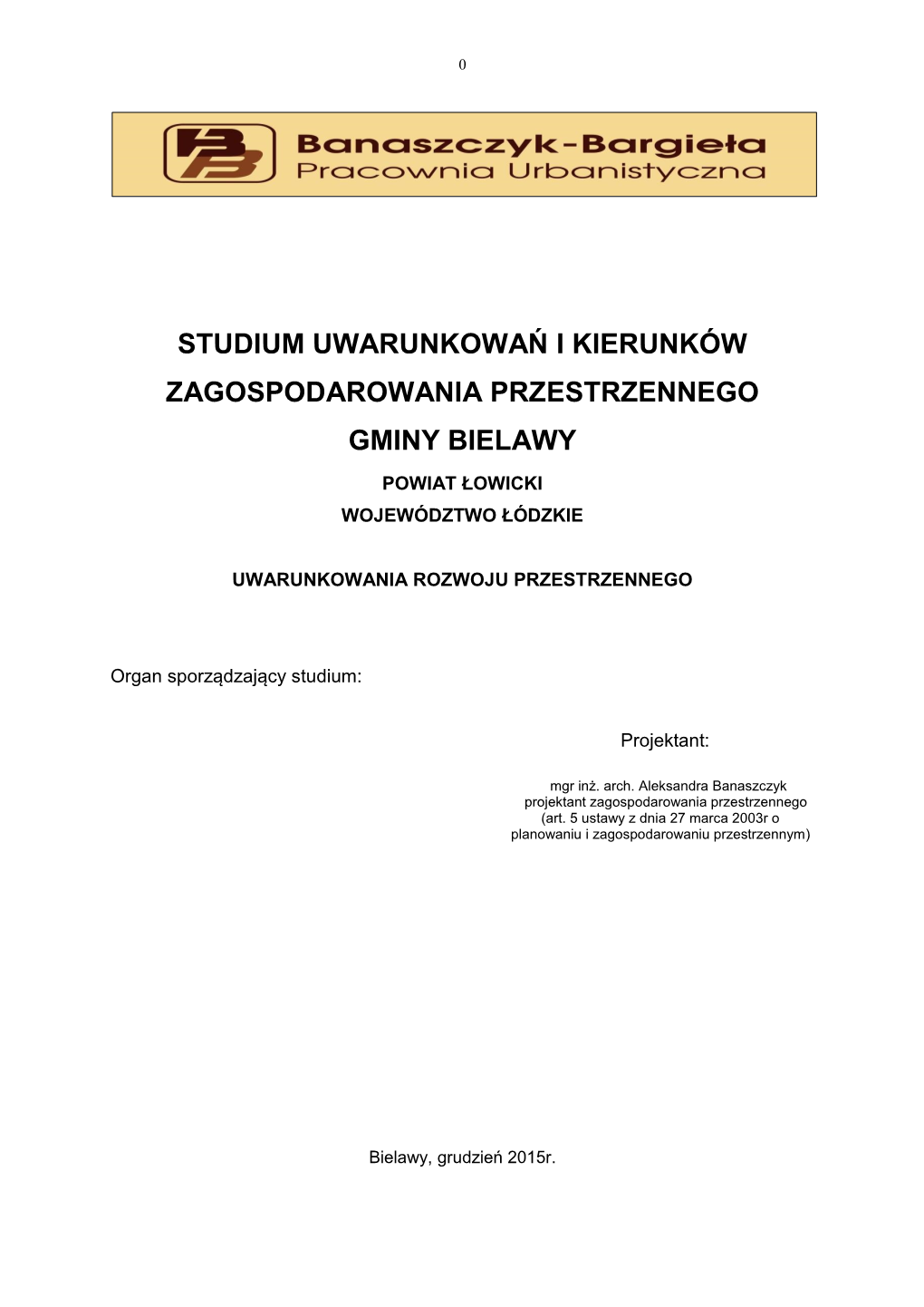 Studium Uwarunkowań I Kierunków Zagospodarowania Przestrzennego Gminy Bielawy