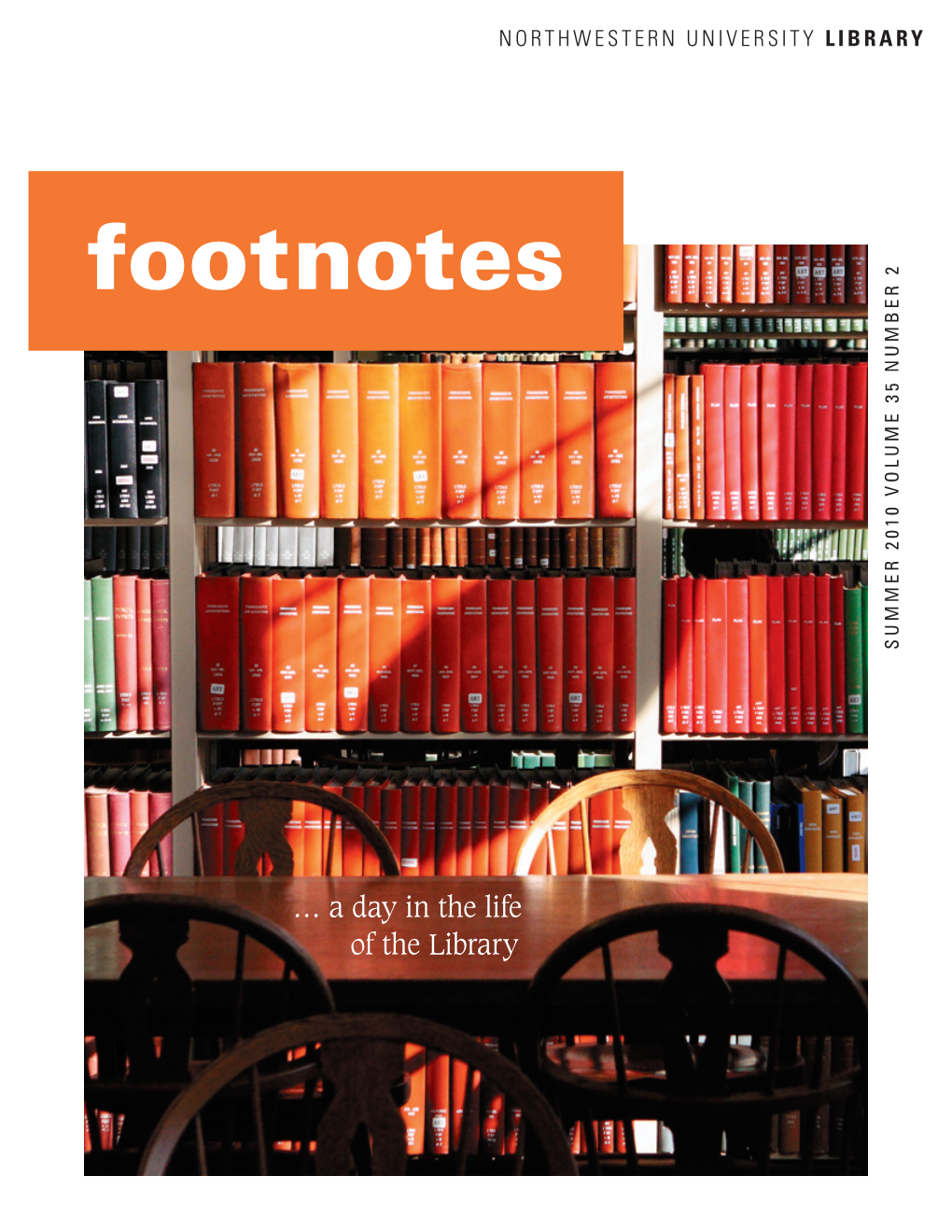 Footnotes SUMMER 2010 VOLUME 35 NUMBER 2
