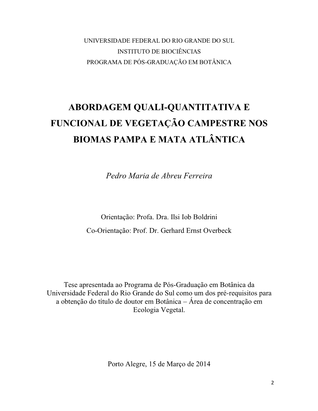 Abordagem Quali-Quantitativa E Funcional De Vegetação Campestre Nos Biomas Pampa E Mata Atlântica