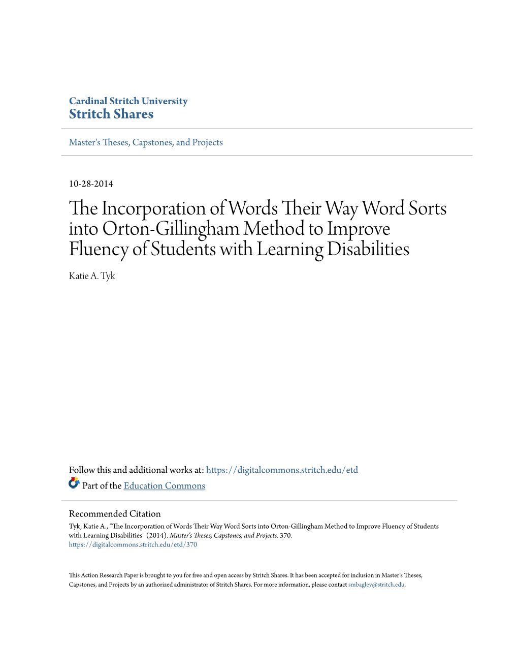 The Incorporation of Words Their Way Word Sorts Into Orton-Gillingham Method to Improve Fluency of Students with Learning Disabi