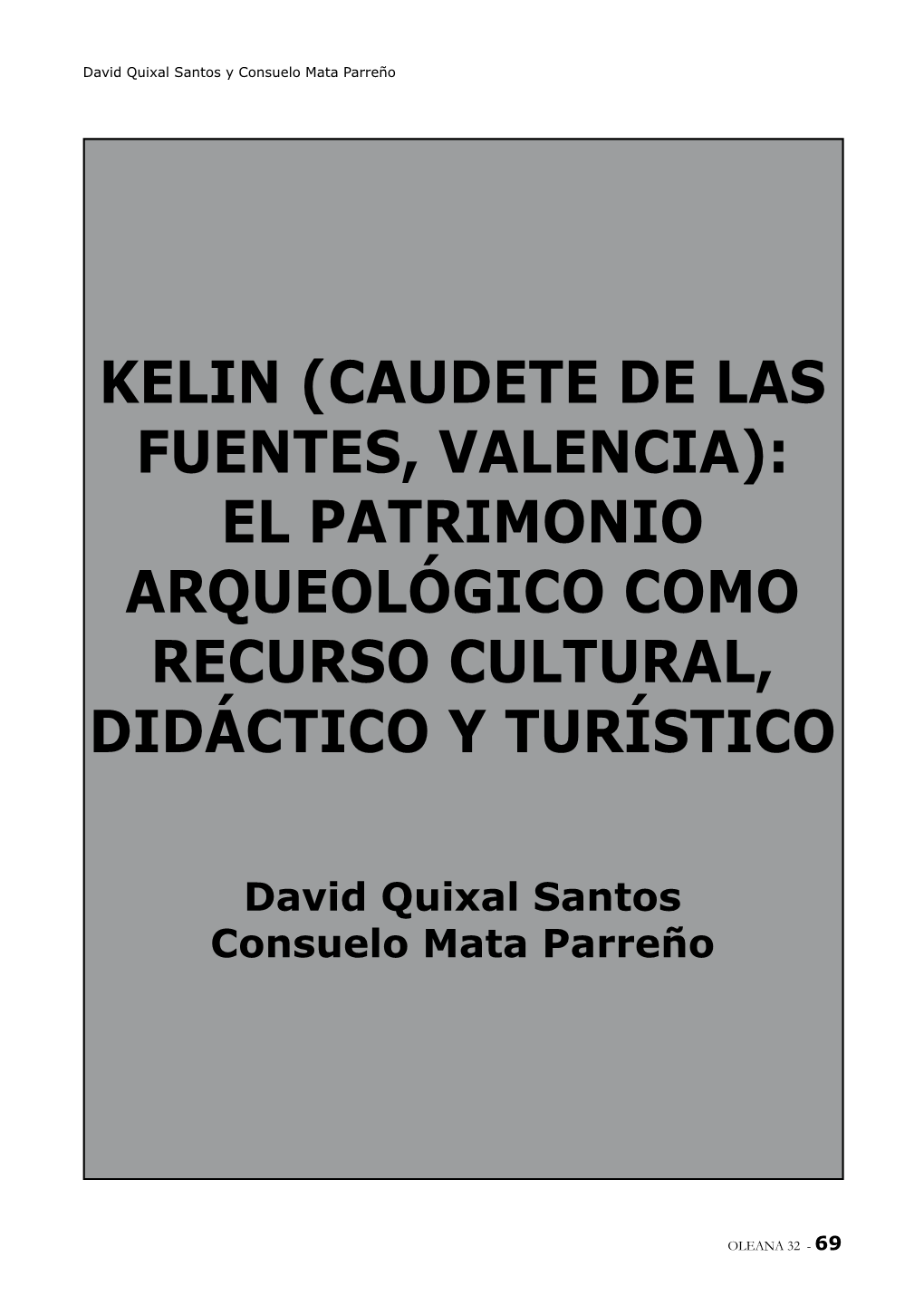 Kelin (Caudete De Las Fuentes, Valencia): El Patrimonio Arqueológico Como Recurso Cultural, Didáctico Y Turístico