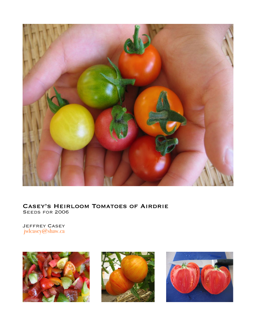 Casey's Heirloom Tomatoes of Airdrie