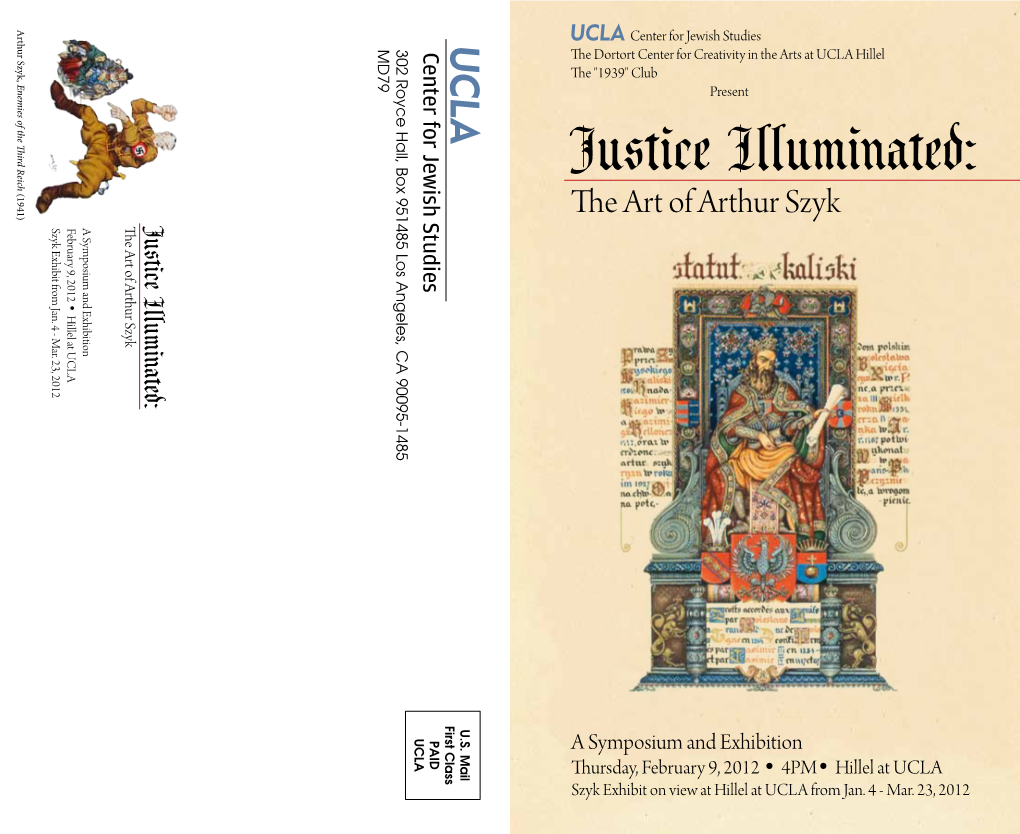 Justice Illuminated: the Art of Arthur Szyk the Art of Arthur Arthur Szyk of Art the Justice Illuminated: Szyk Exhibit from Jan