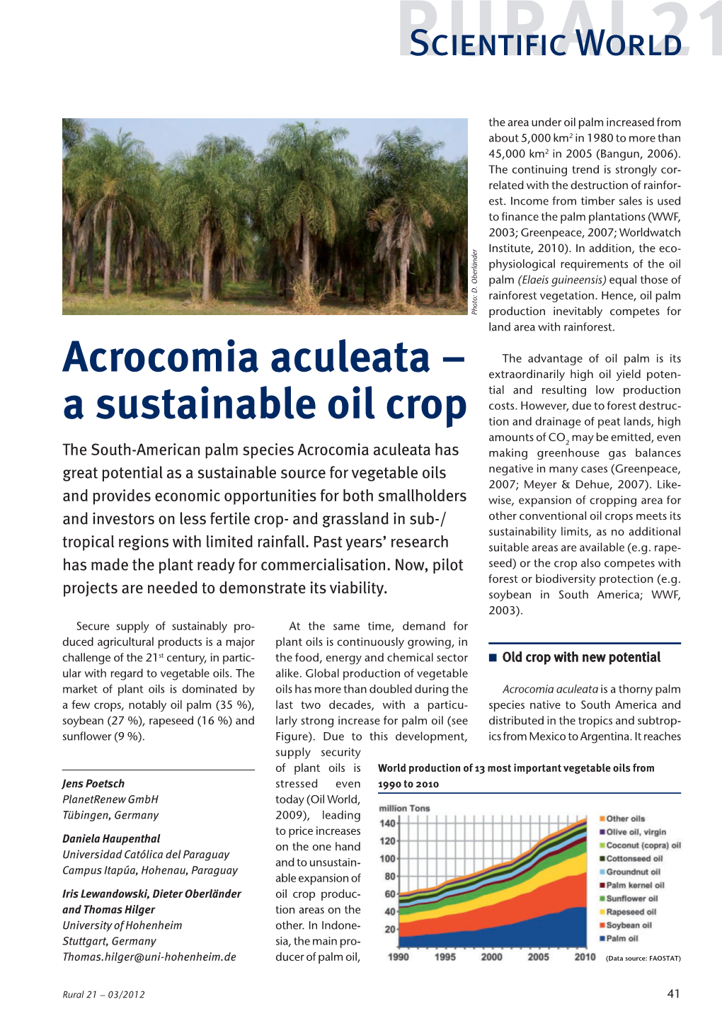 Acrocomia Aculeata – Extraordinarily High Oil Yield Poten- Tial and Resulting Low Production Costs
