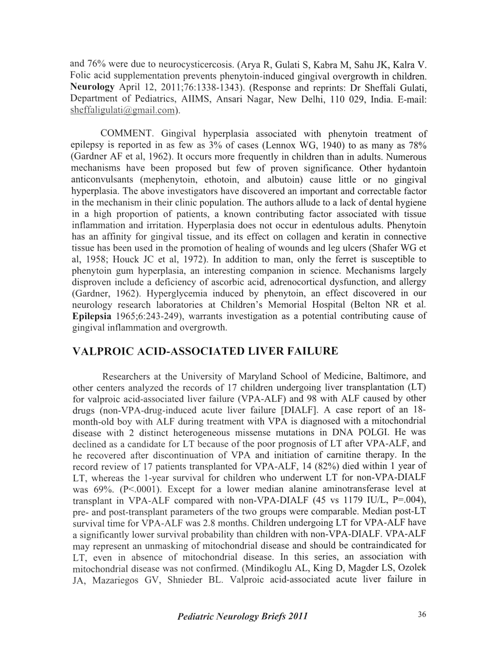 P=.004), Comparable. Median Post-LT VPA-ALF Contraindicated for Acute