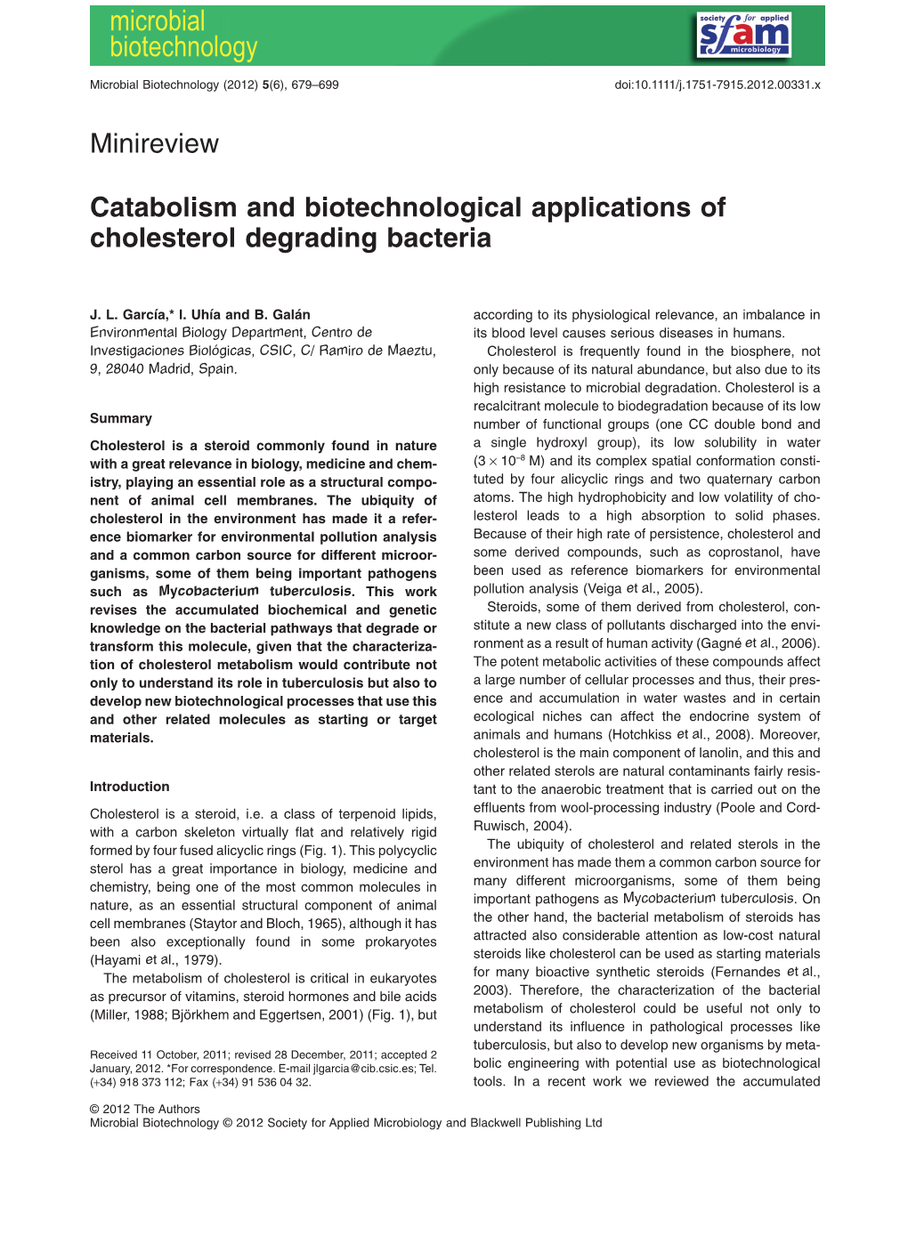 Catabolism and Biotechnological Applications of Cholesterol Degrading Bacteria