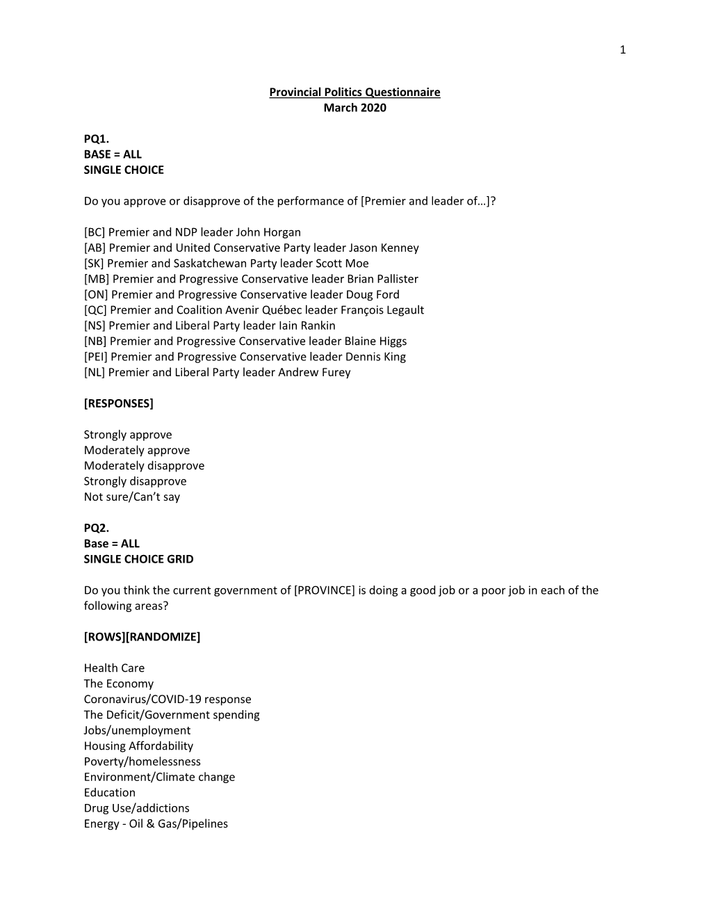 1 Provincial Politics Questionnaire March 2020 PQ1. BASE = ALL