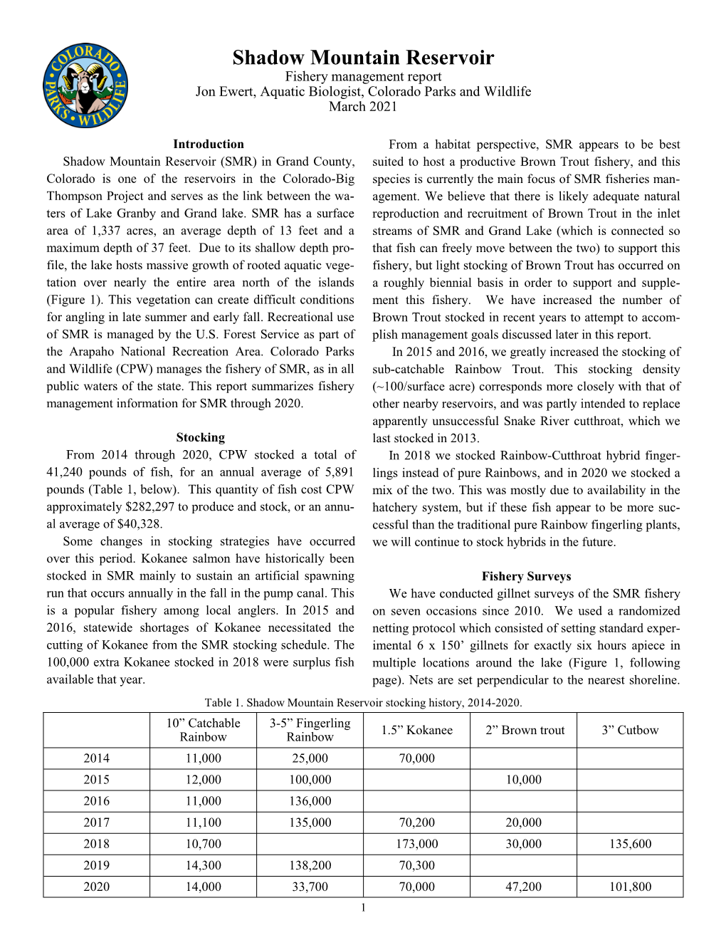 Shadow Mountain Reservoir Fishery Management Report Jon Ewert, Aquatic Biologist, Colorado Parks and Wildlife March 2021