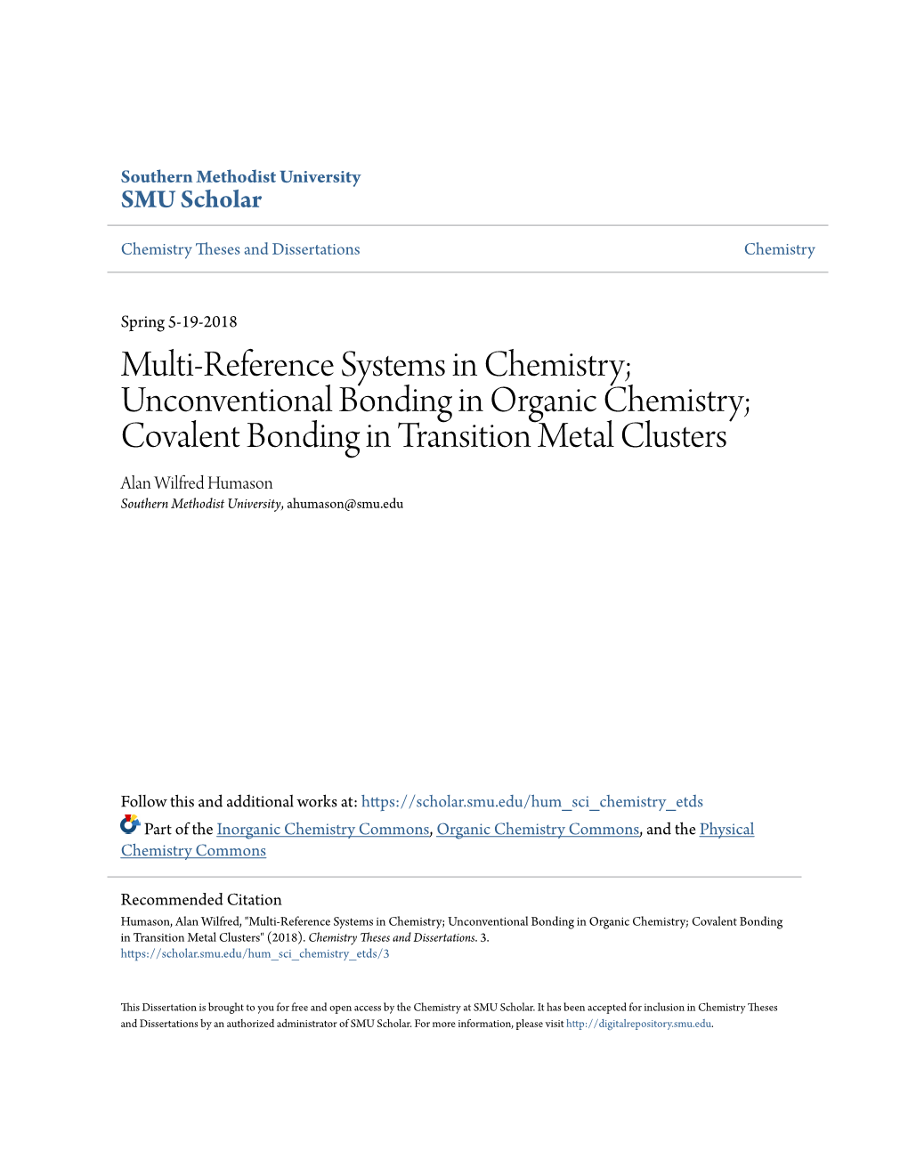 Unconventional Bonding in Organic Chemistry; Covalent Bonding in Transition Metal Clusters Alan Wilfred Humason Southern Methodist University, Ahumason@Smu.Edu