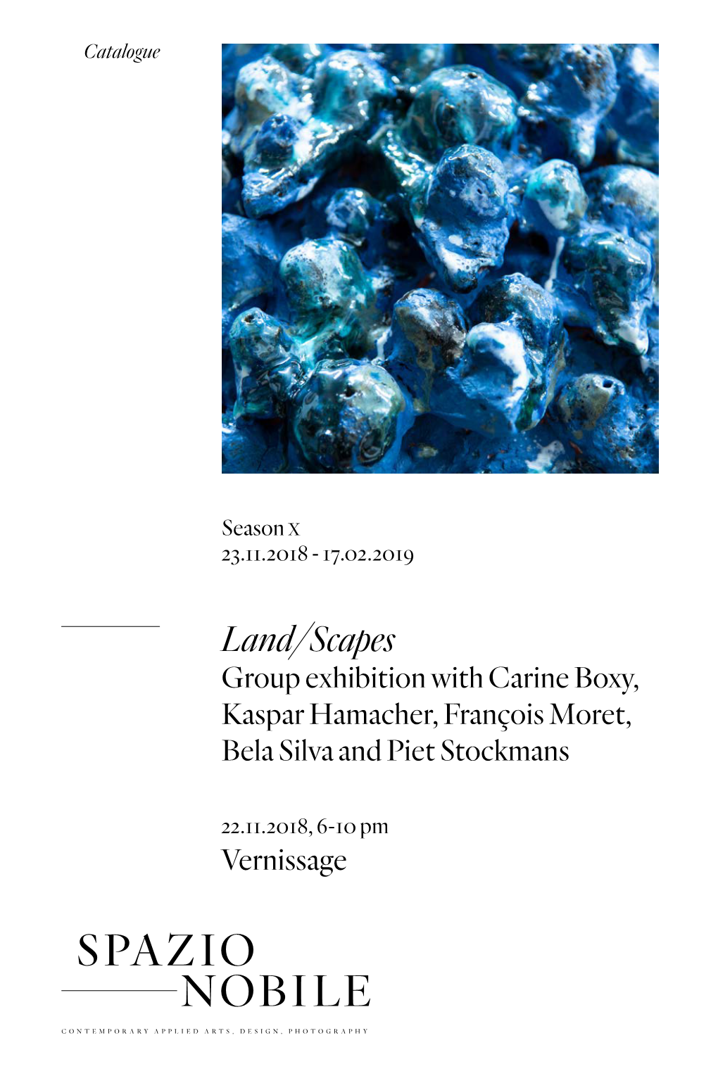 Land/Scapes Group Exhibition with Carine Boxy, Kaspar Hamacher, François Moret, Bela Silva and Piet Stockmans
