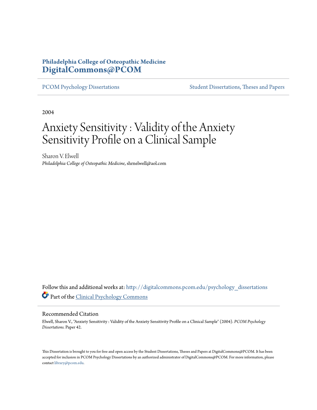 Anxiety Sensitivity : Validity of the Anxiety Sensitivity Profile on a Clinical Sample Sharon V