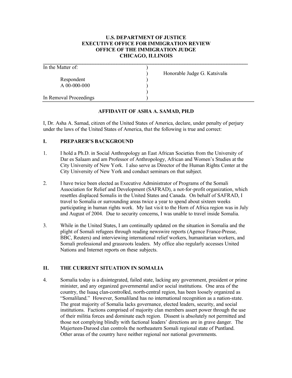 U.S. DEPARTMENT of JUSTICE EXECUTIVE OFFICE for IMMIGRATION REVIEW OFFICE of the IMMIGRATION JUDGE CHICAGO, ILLINOIS ______In the Matter Of: ) ) Honorable Judge G