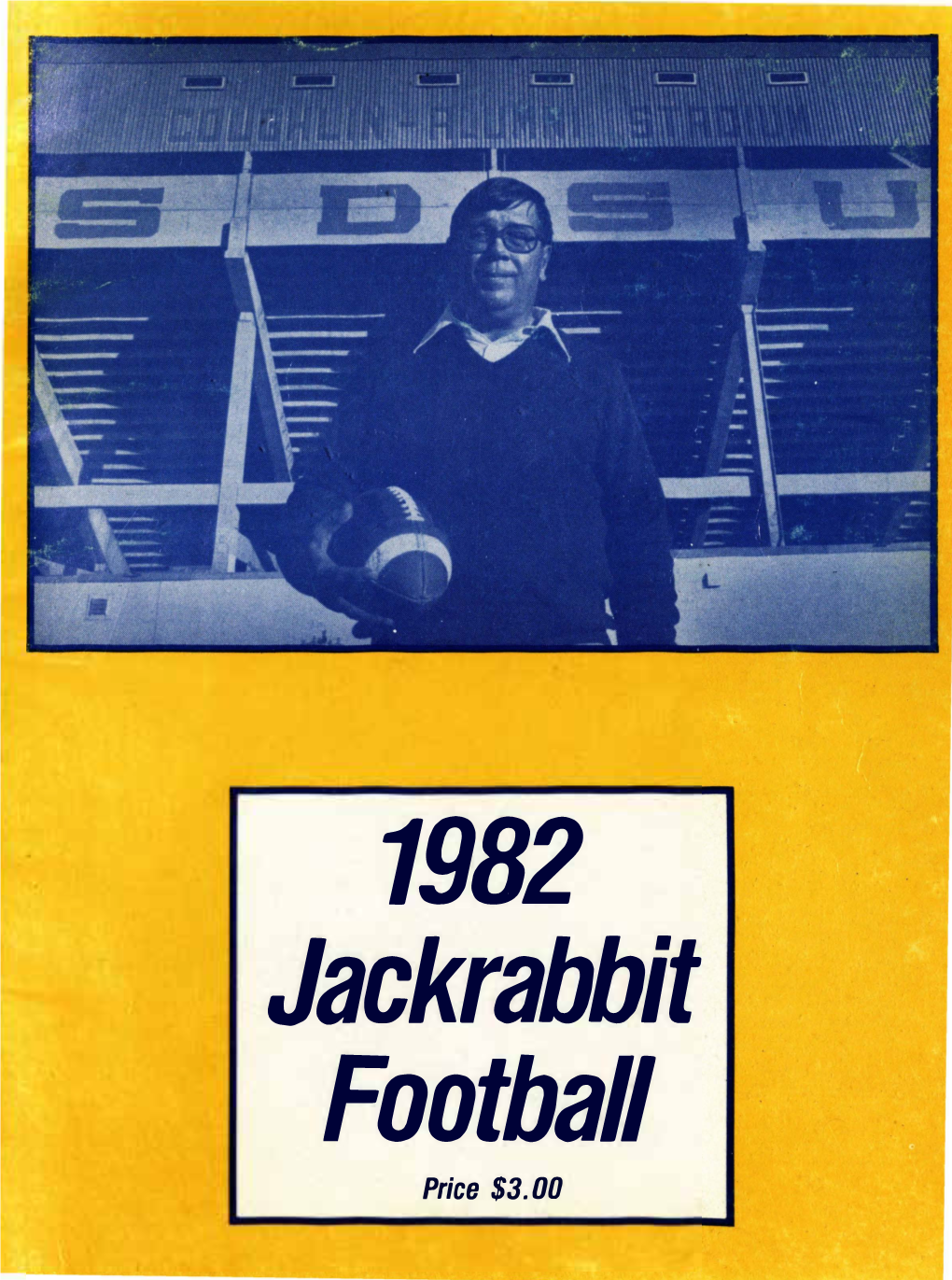 1982 Jackrabbit Football Price $3.00 Quick Facts About- the South Dakota State University Jackrabbits