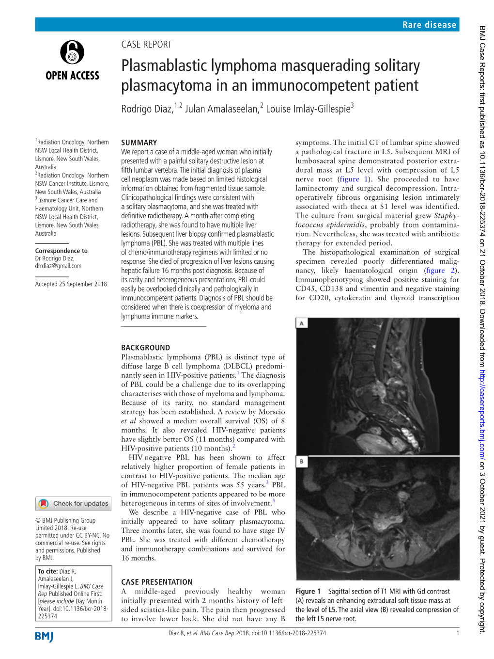 Plasmablastic Lymphoma Masquerading Solitary Plasmacytoma in an Immunocompetent Patient Rodrigo Diaz,1,2 Julan Amalaseelan,2 Louise Imlay-Gillespie3