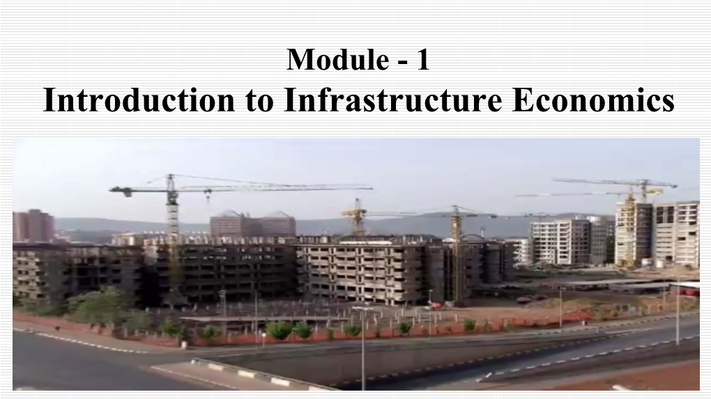 Introduction to Infrastructure Economics Brief Outline