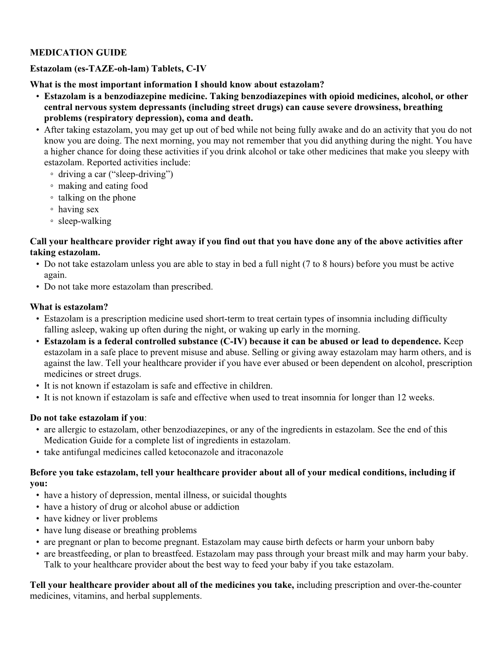 MEDICATION GUIDE Estazolam (Es-TAZE-Oh-Lam)